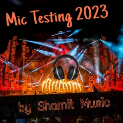 Mic Testing 2023